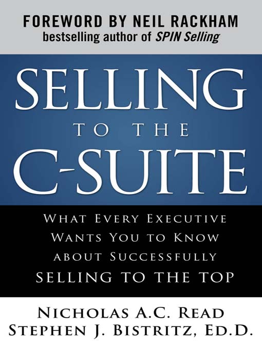Title details for Selling to the C-Suite by Nicholas A. C. Read - Available